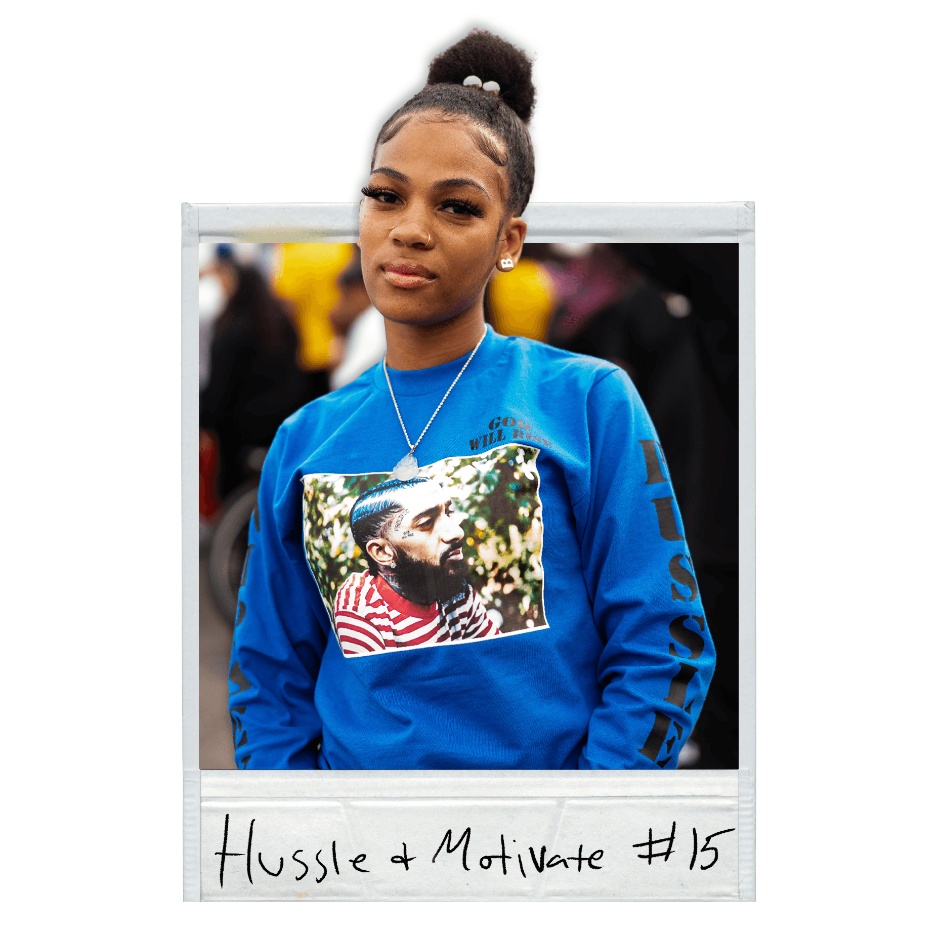 HUSSLE AND MOTIVATE POLAROID #15