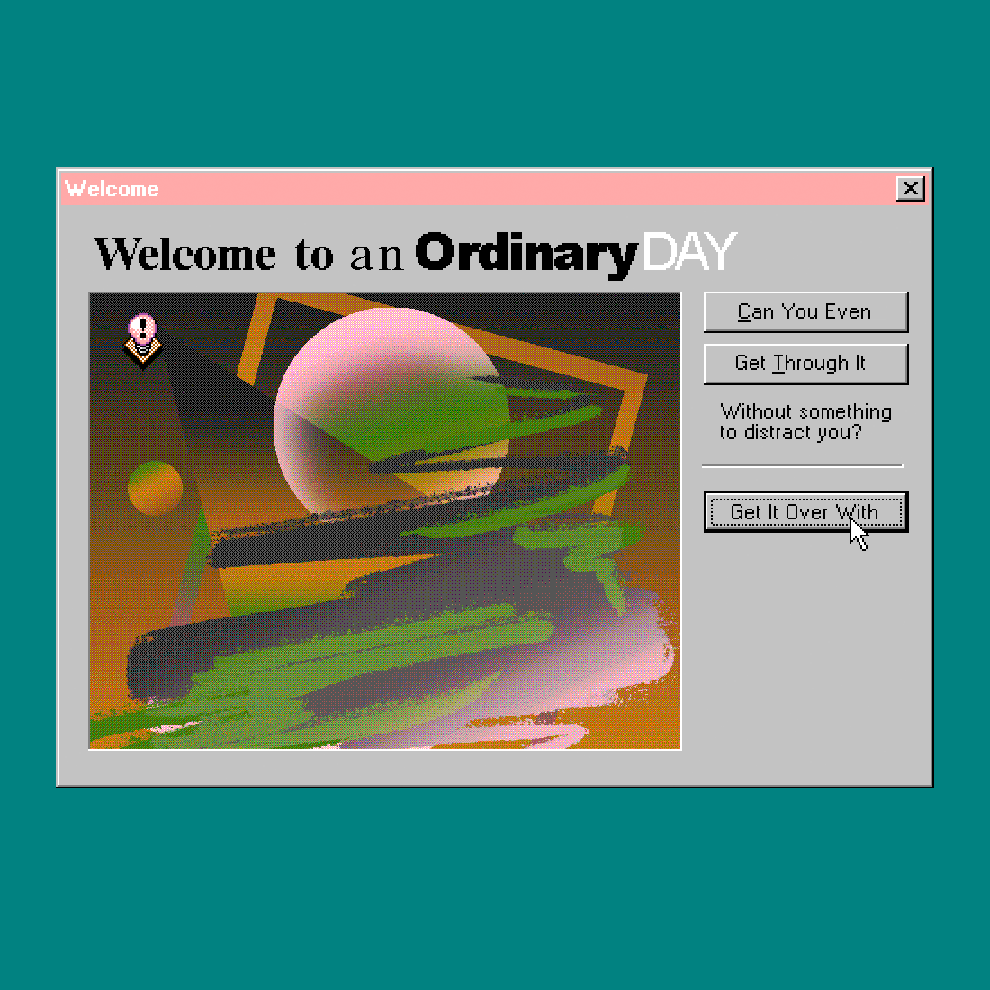 Welcome To An Ordinary DAY