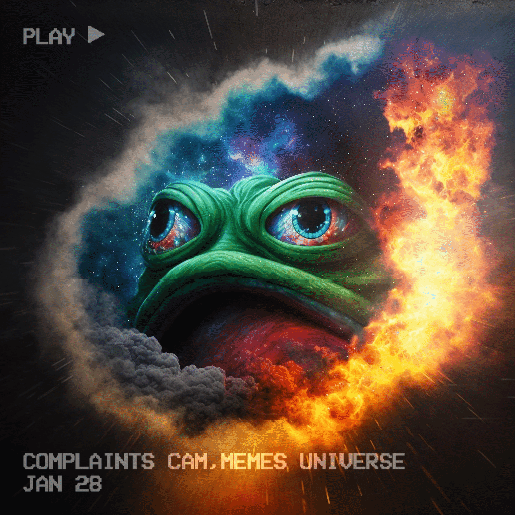 COMPLAINTS CAM, MEMES UNIVERSE