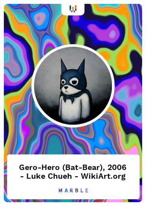 Gero-Hero (Bat-Bear), 2006 - Luke Chueh - WikiArt.org