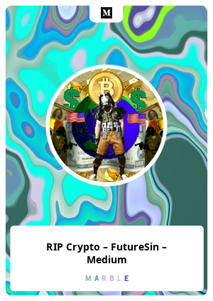 RIP Crypto – FutureSin – Medium