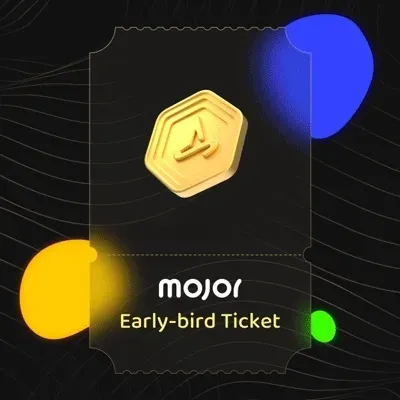 Mojor Early Bird Ticket #642