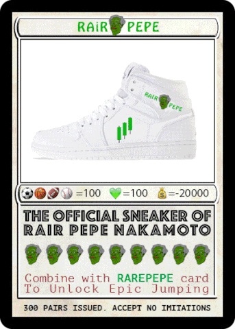 RAIRPEPE (Nakamoto Sneakers) 300 total supply - issued October 2016
