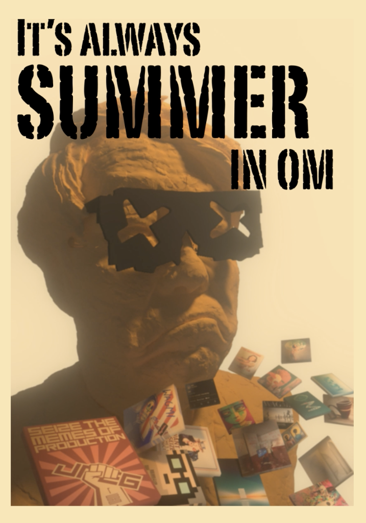 It's always summer in OM