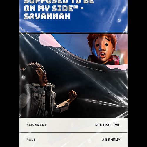 "YOU'RE SUPPOSED TO BE ON MY SIDE" - SAVANNAH #8