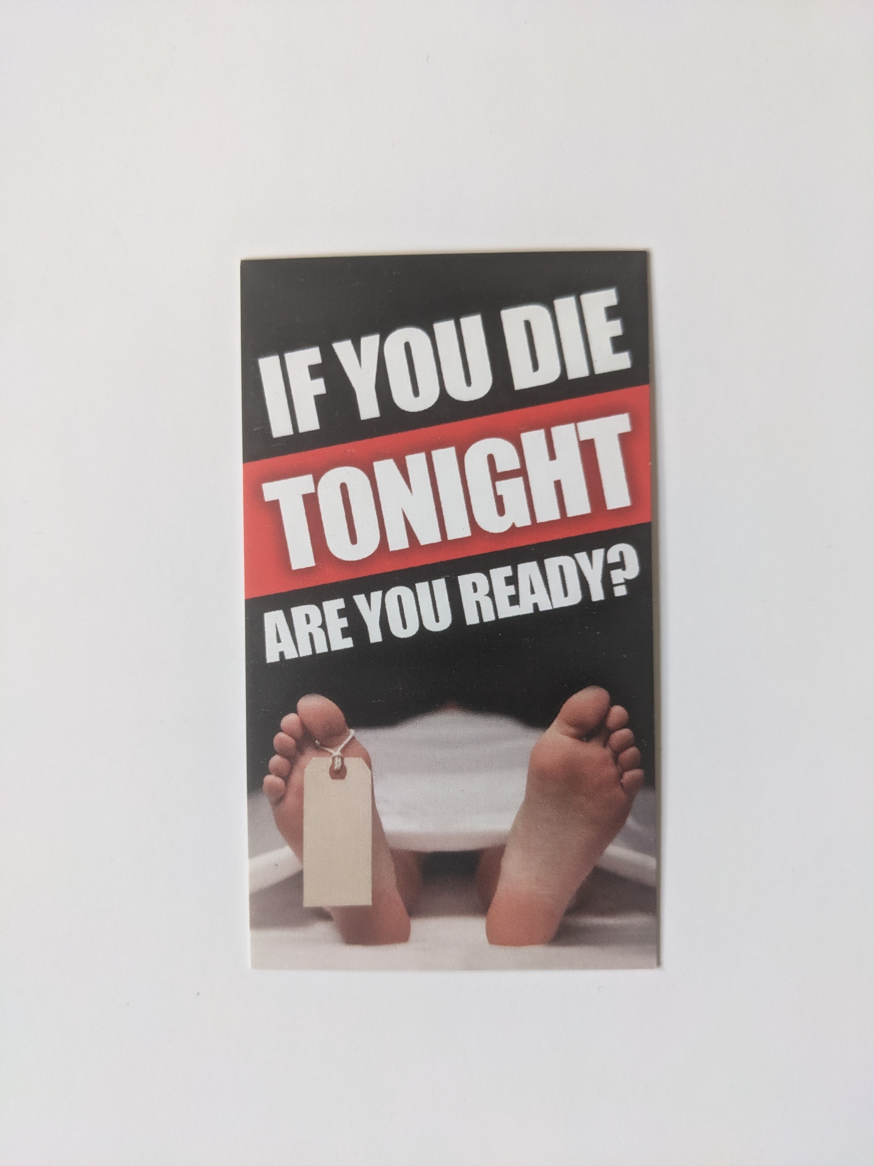 If You Die Tonight Are You Ready?