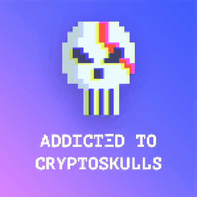 Addicted to CryptoSkulls