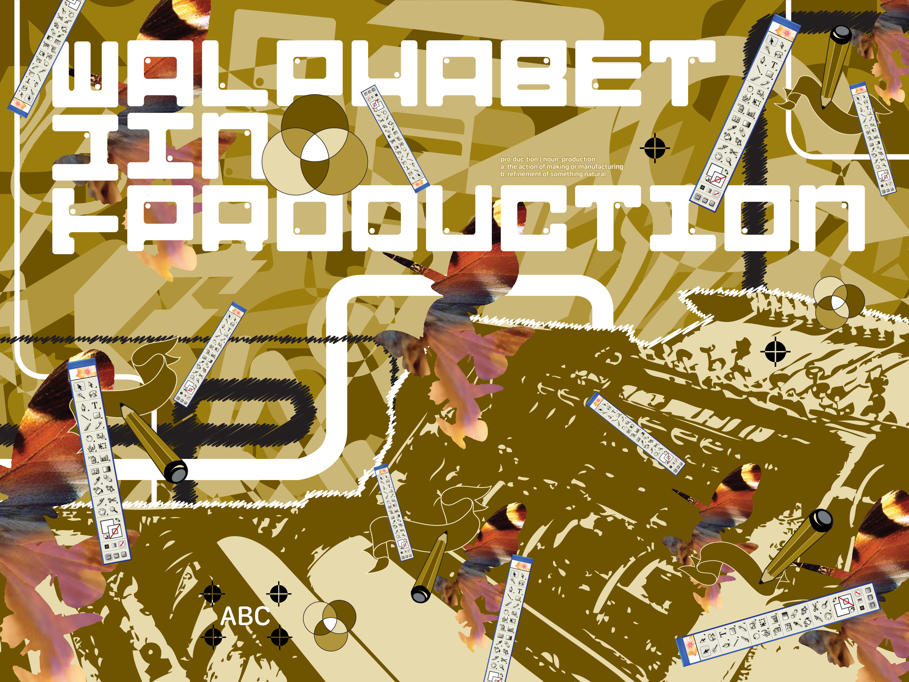 The Alphabet in Production
