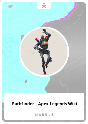 Pathfinder - Apex Legends Wiki