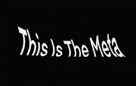 This Is The Meta
