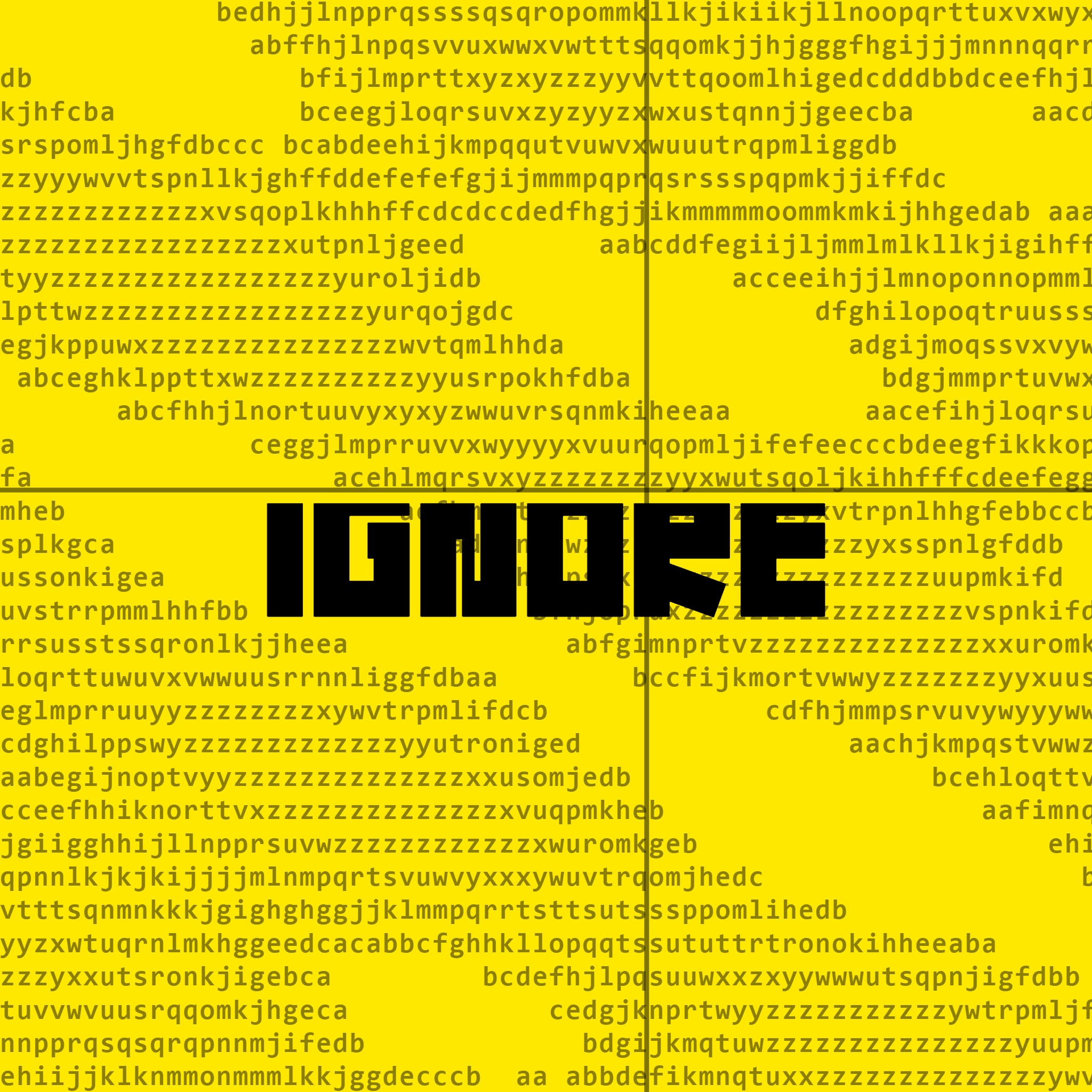 ignore