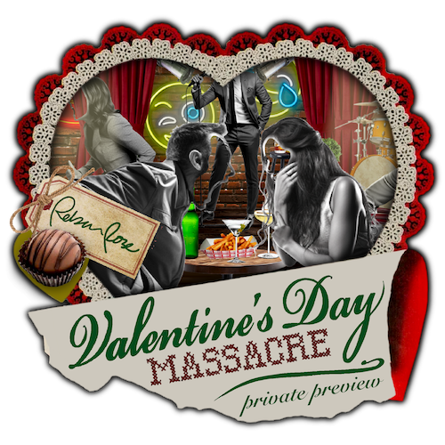 I Survived the Valentine's Day Massacre