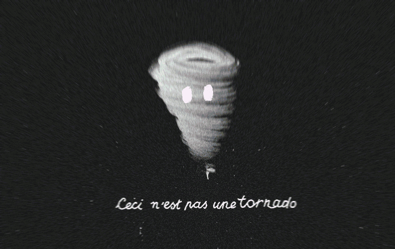 La trahison des tornades