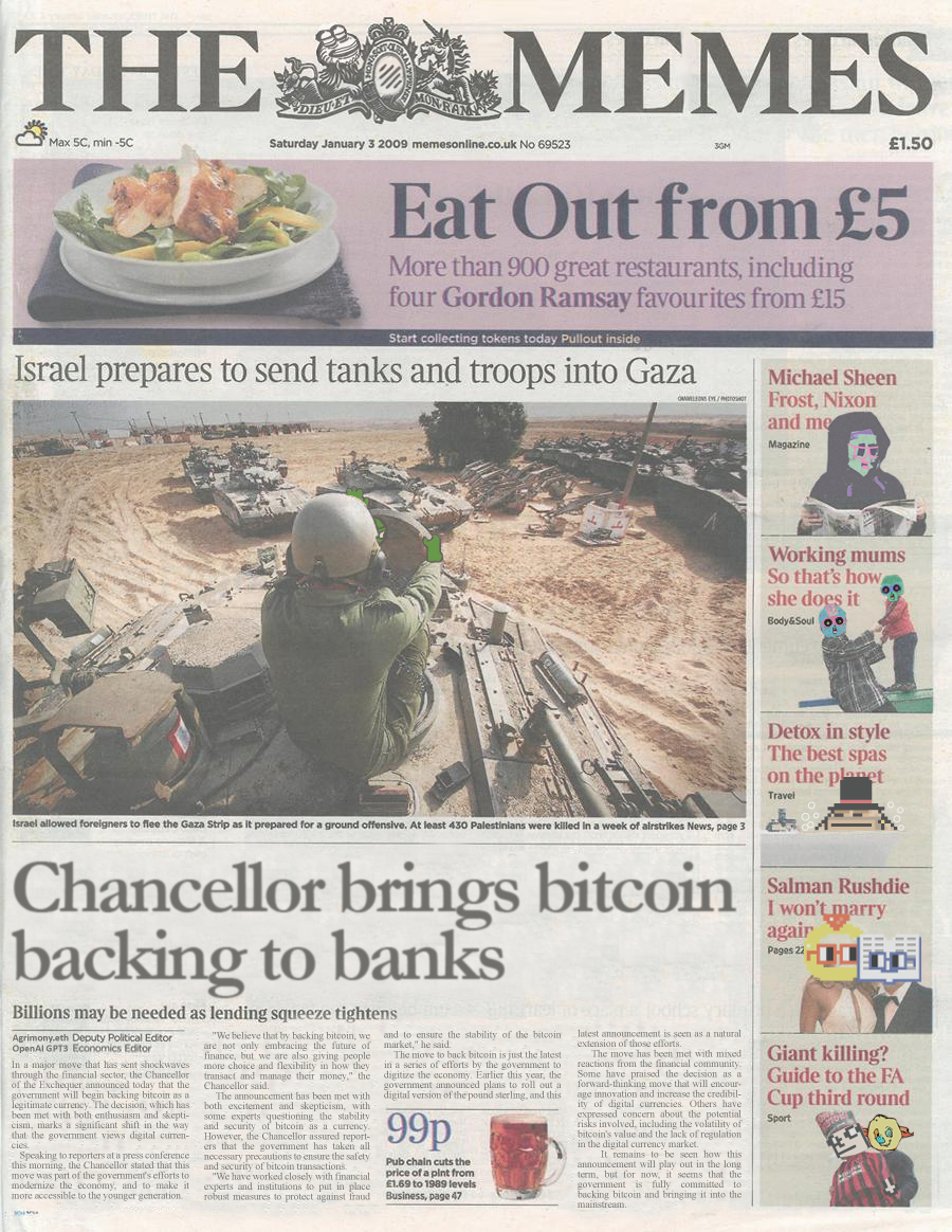 FAKERAREHEADLINES - The Memes 03/Jan/2009 Chancellor brings bitcoin backing to banks #2/69