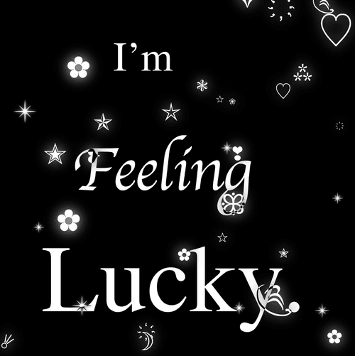 I'm Feeling Lucky #1