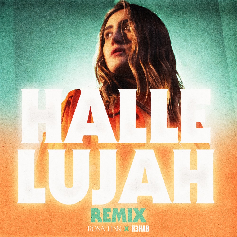 Rosa Linn “Hallelujah” R3hab Remix #22