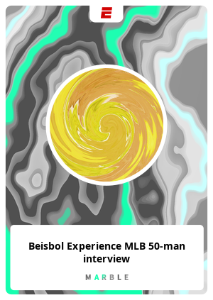 Beisbol Experience MLB 50-man interview
