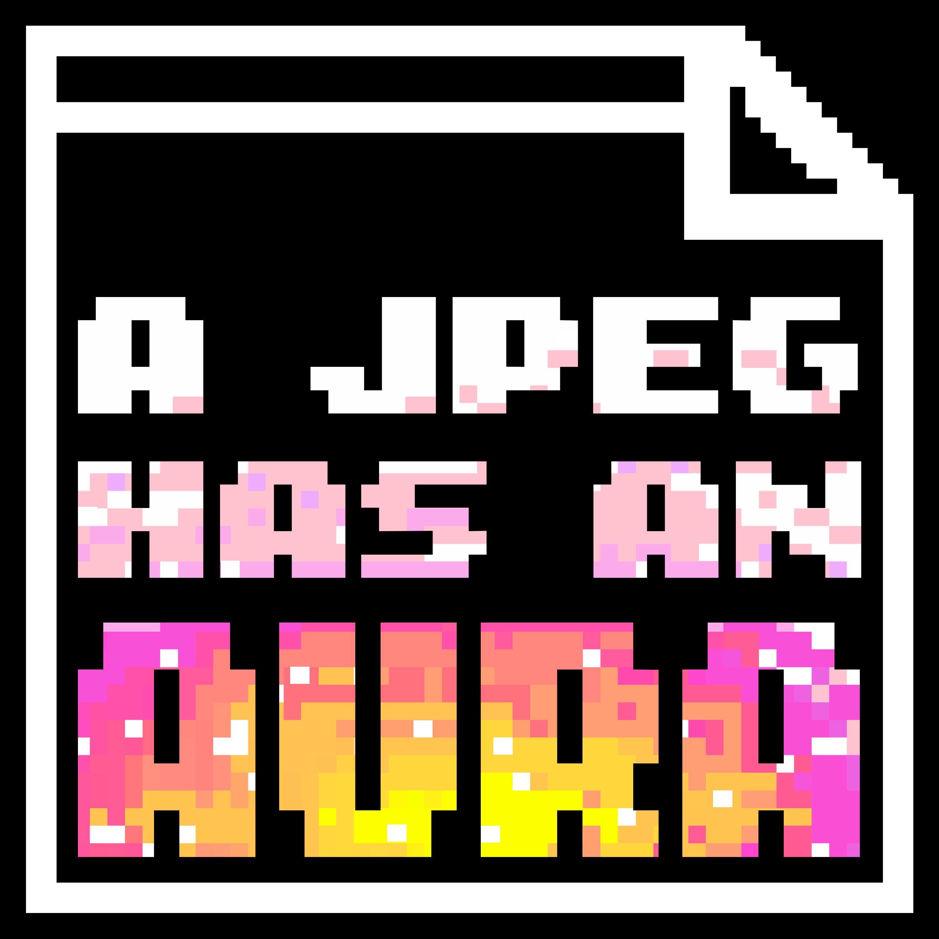 A JPEG HAS AN AURA #251