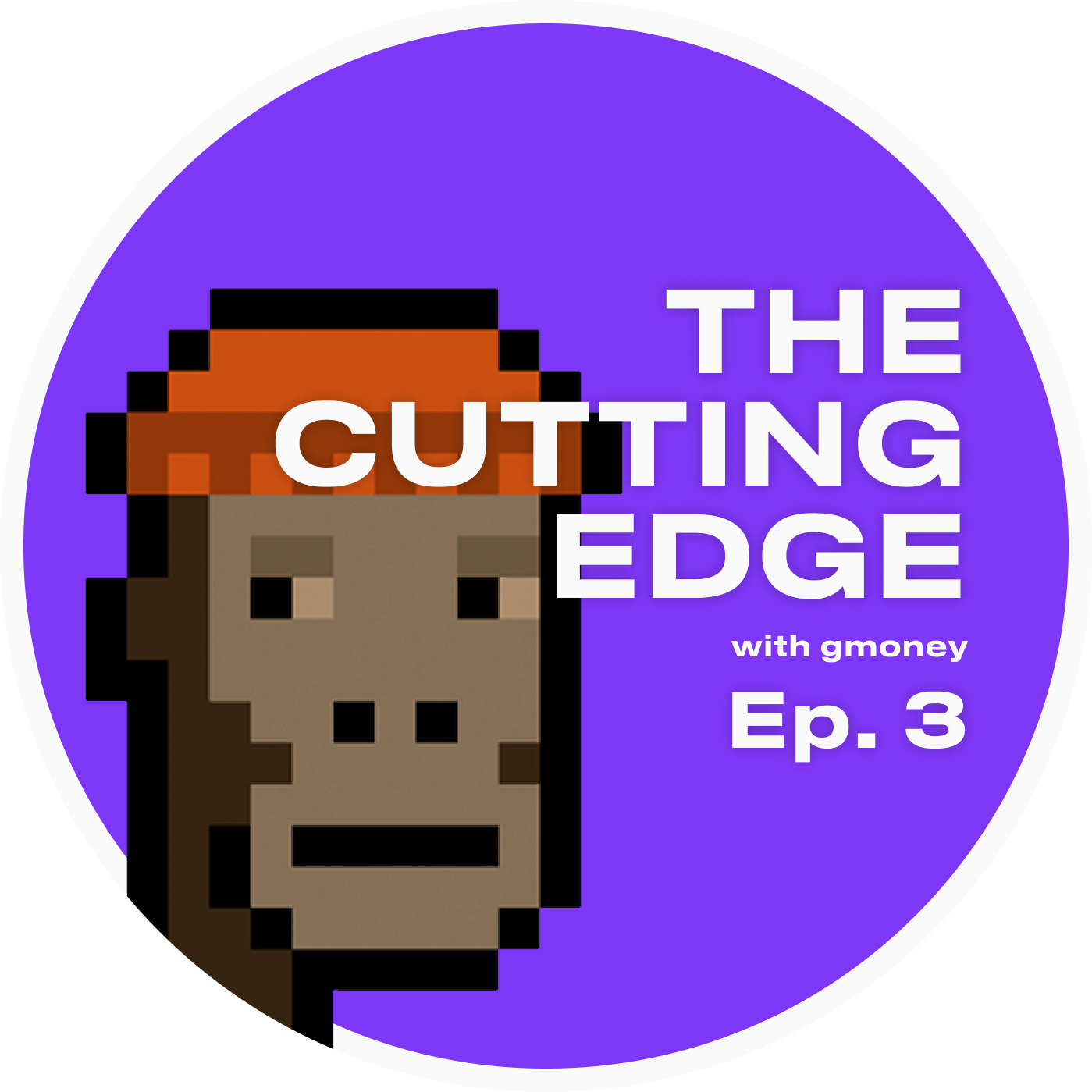 The Cutting Edge with gmoney - Episode 3 
