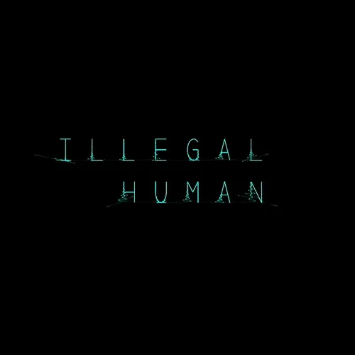 Illegal Human