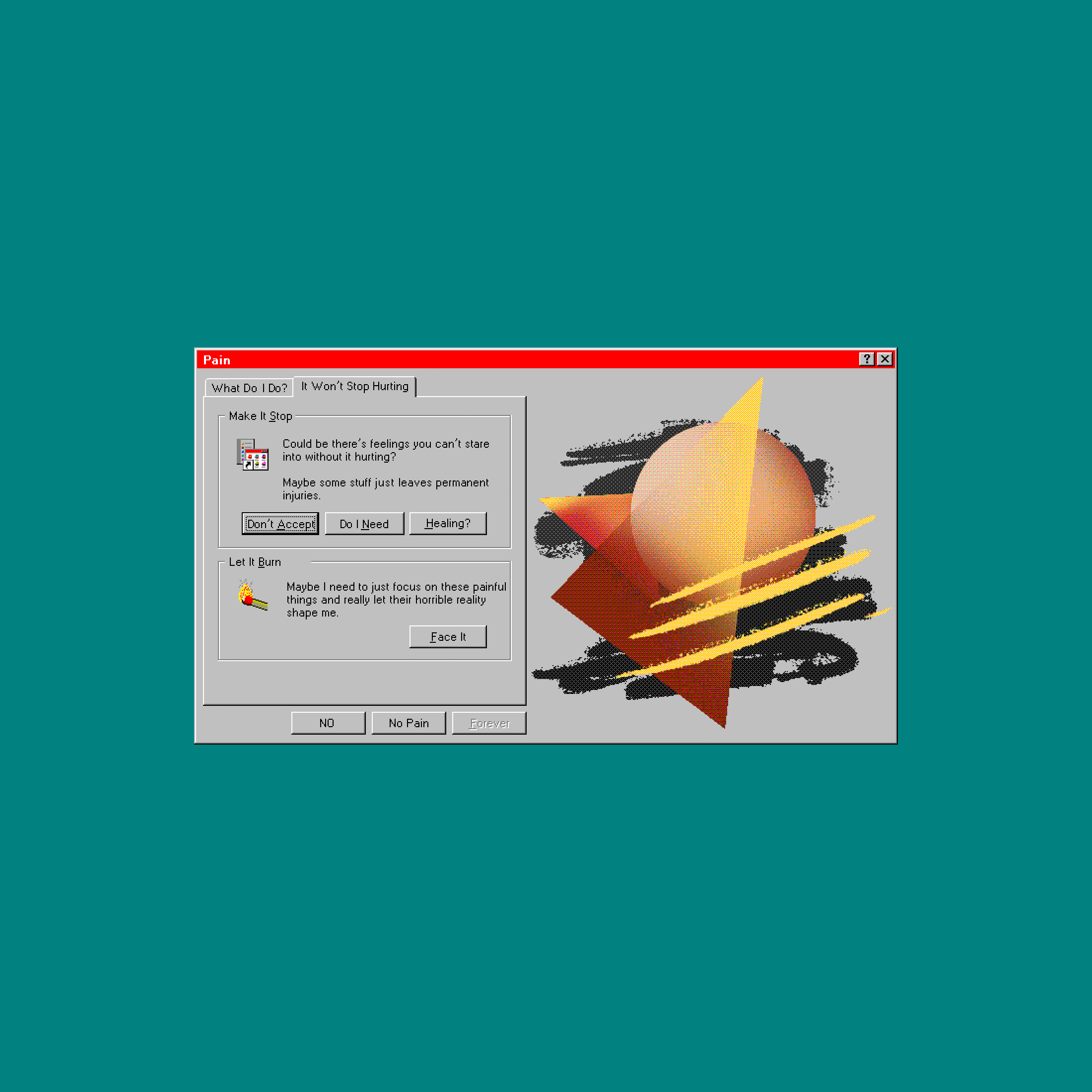 It Won't Stop Hurting