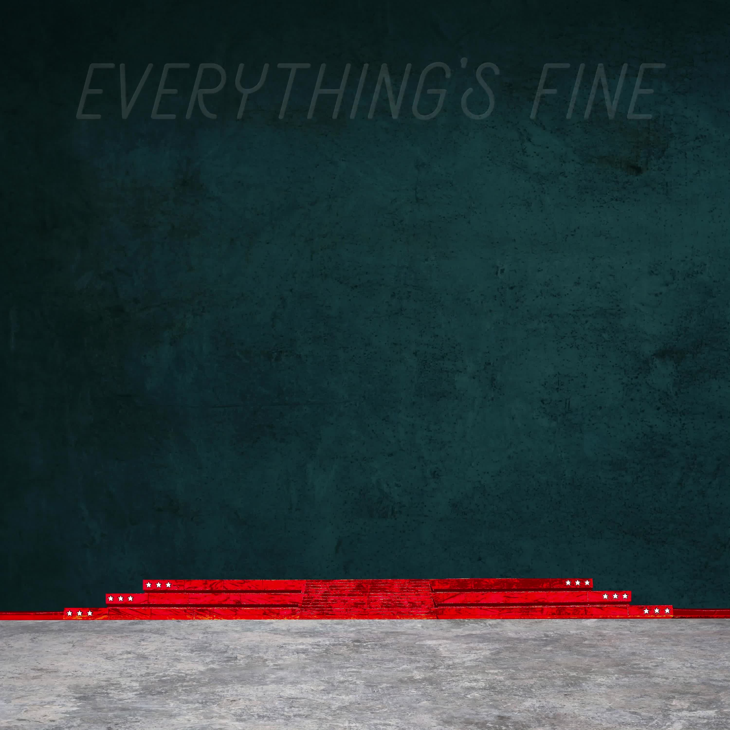Everything's Fine #11/21