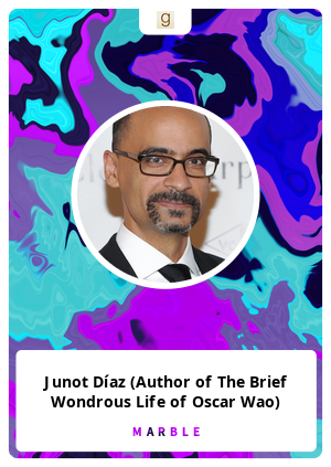 Junot Díaz (Author of The Brief Wondrous Life of Oscar Wao)