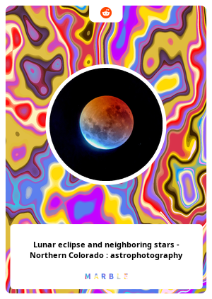 Lunar eclipse and neighboring stars - Northern Colorado : astrophotography