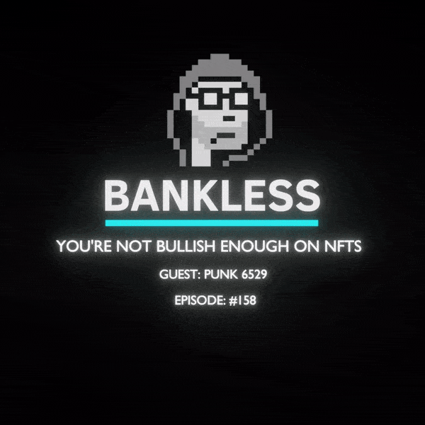 You're Not Bullish Enough on NFTs #68