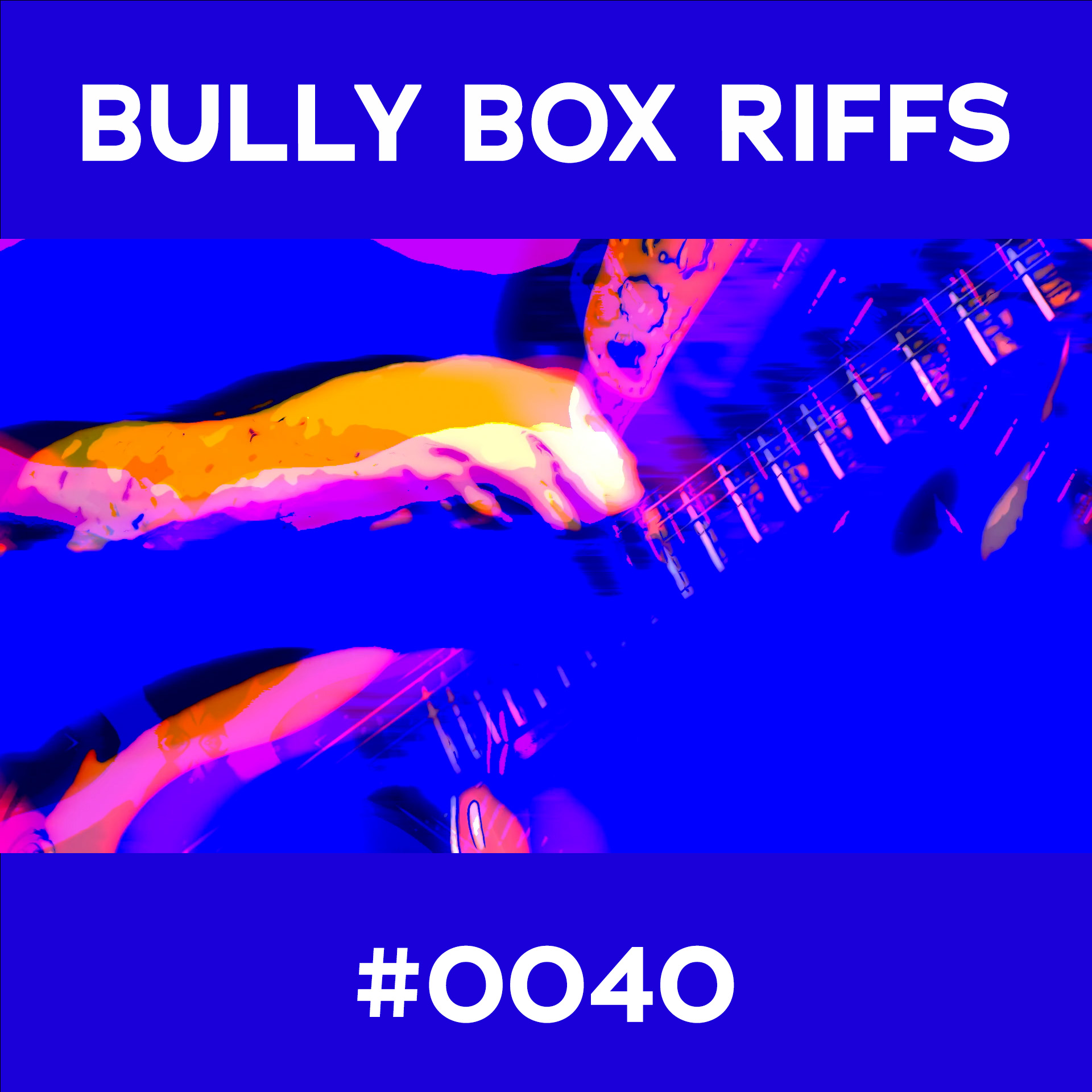 Bully Box Riff #40