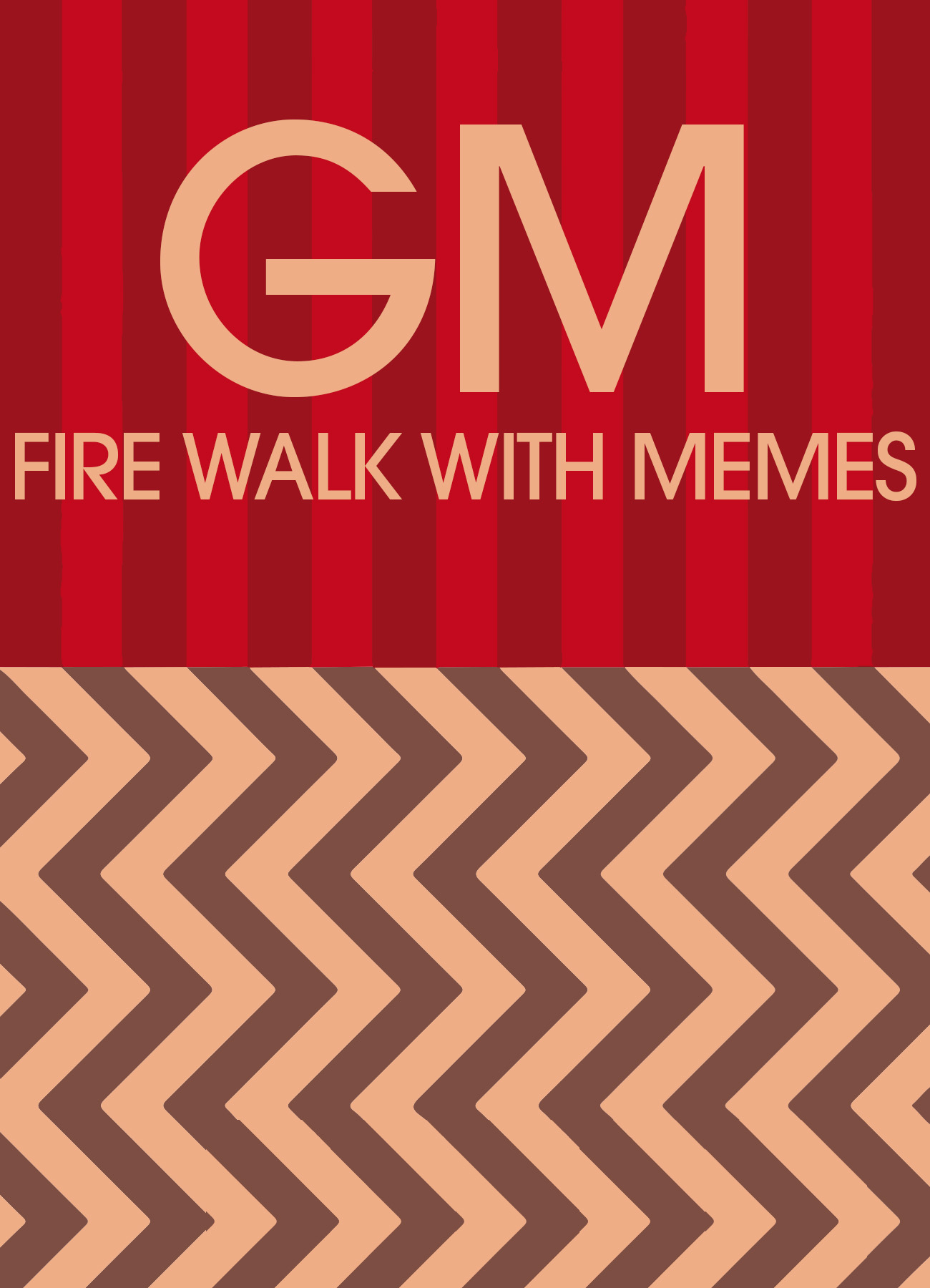 Fire Walk With Memes