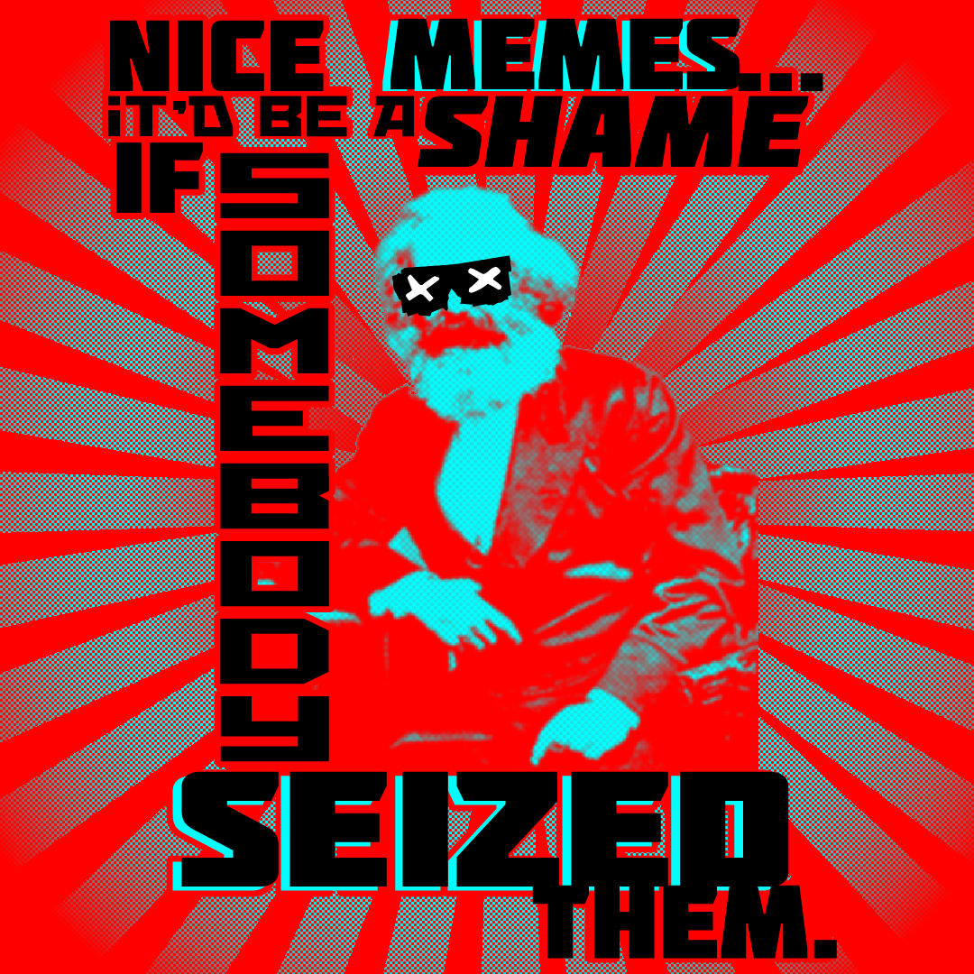 SEIZE MARX!